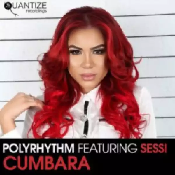 Polyrhythm, Sessi - Cumbara (Oscar G Remix)